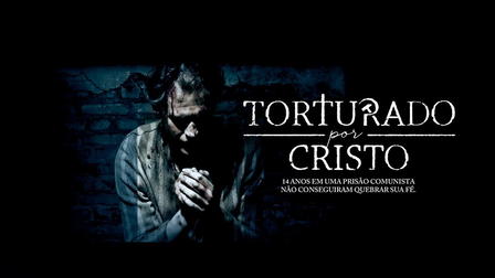 Tortured for Christ
