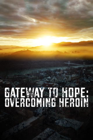 Gateway to Hope: Overcoming Heroin