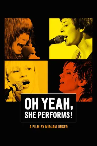 Oh Yeah, She Performs