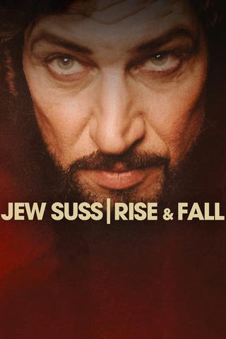 Jew Suss: Rise and Fall (Jud Süss: Film ohne Gewissen)