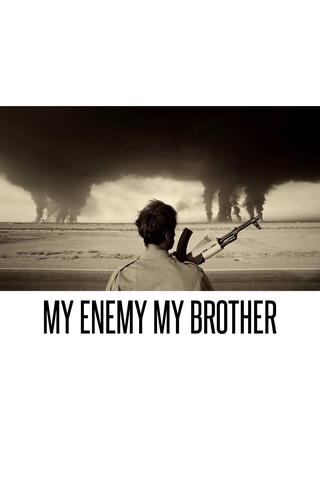 My Enemy, My Brother