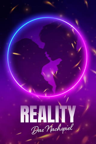 Reality - Das Nachspiel