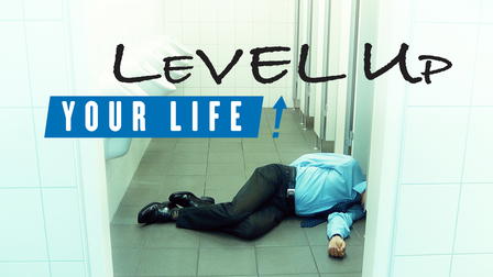 Level Up Your Life