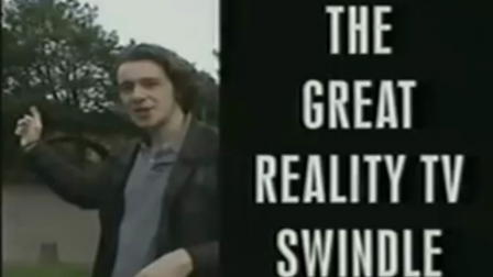The Great Reality TV Swindle