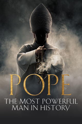 Pope: The Most Powerful Man in History