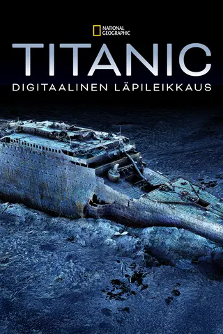 Titanic: digitaalinen läpileikkaus