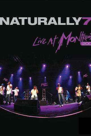 Naturally 7 - Live in Montreux 2007