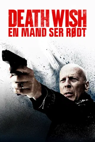 Death Wish - En mand ser rødt
