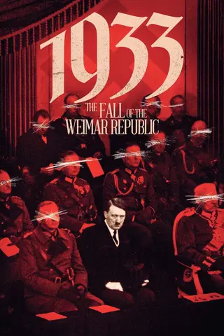 1933: The Fall of the Weimar Republic