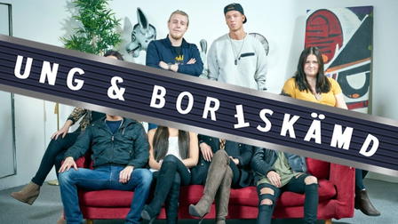Ung & Bortskämd
