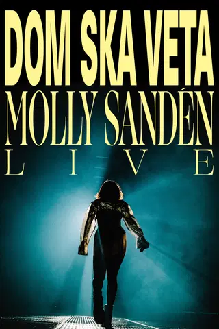 Dom ska veta - Molly Sandén live