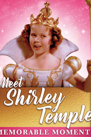 Meet Shirley Temple: Memorable Moments