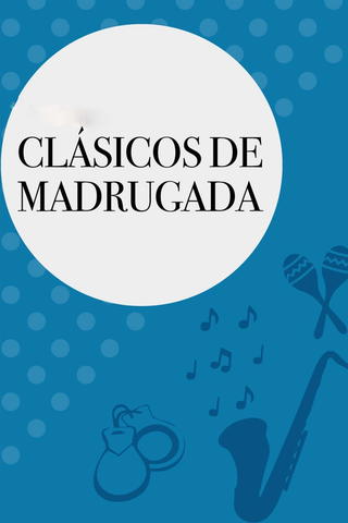 Clásicos de Madrugá