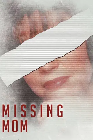 Missing Mom