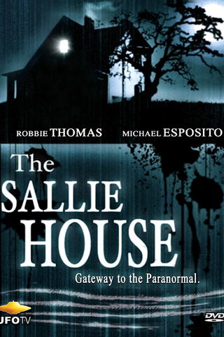 The Sallie House - Gateway to the Paranormal