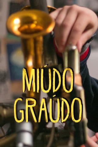 Miúdo Graúdo (Doblado)