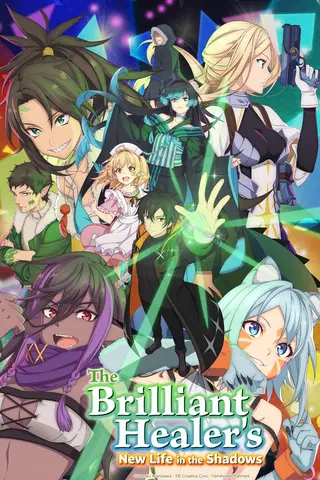 The Brilliant Healer's New Life in the Shadows