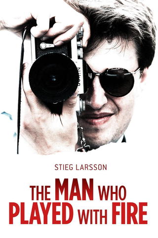 Stieg Larsson: The Man Who Played with Fire