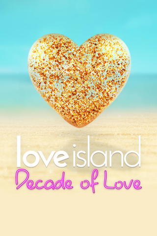 Love Island: Decade of Love