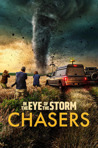 In the Eye of the Storm: Chasers