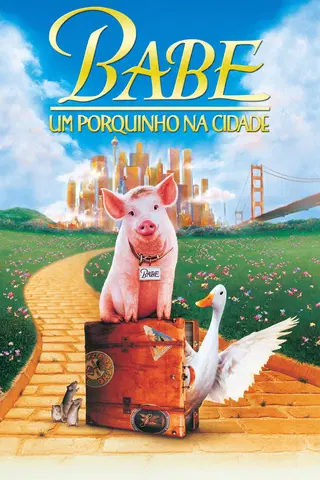 Babe, o Porquinho Atrapalhado na Cidade