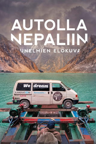 Autolla Nepaliin - Unelmien elokuva