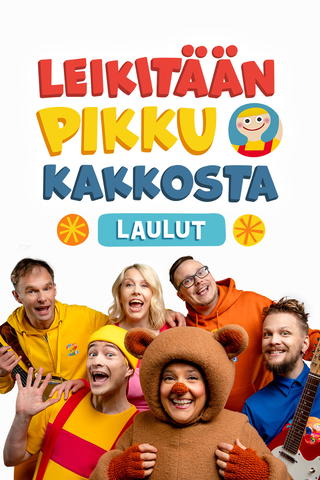 Leikitään Pikku Kakkosta: Laulut