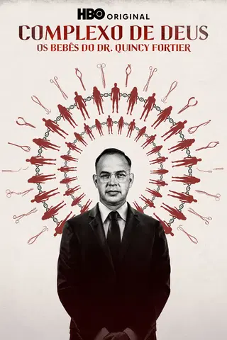 Complexo de Deus: Os Bebês do Dr. Quincy Fortier