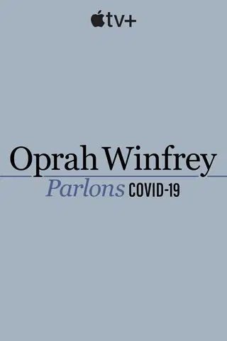 Oprah Winfrey : parlons COVID-19