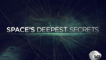 Space's Deepest Secrets