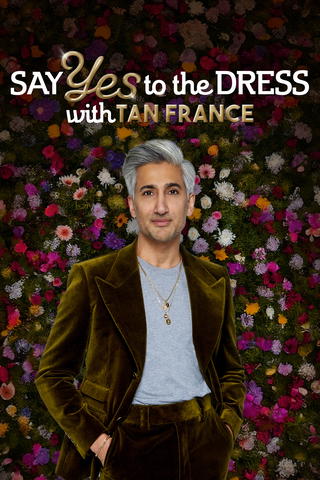 Say Yes To The Dress with Tan France