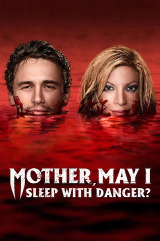 Mother May I Sleep with Danger?
