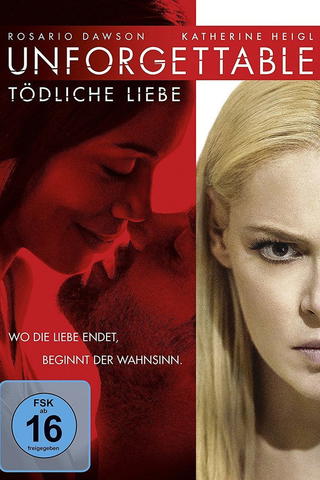 Unforgettable - Tödliche Liebe