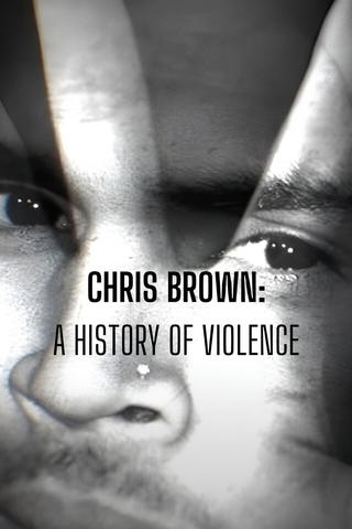 Chris Brown: A History of Violence