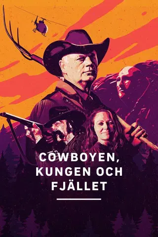 Cowboyen, kungen och fjället