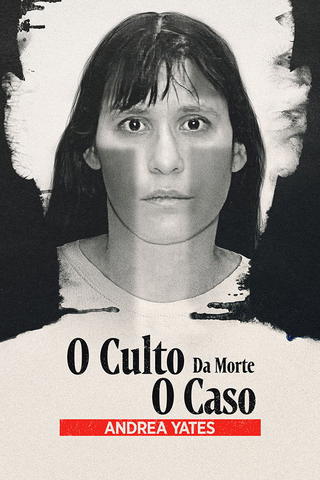 O Culto da Morte: O Caso Andrea Yates