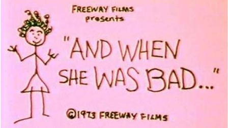 And When She Was Bad...