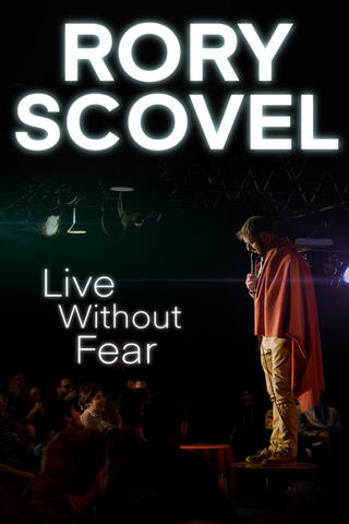 Rory Scovel: Live Without Fear