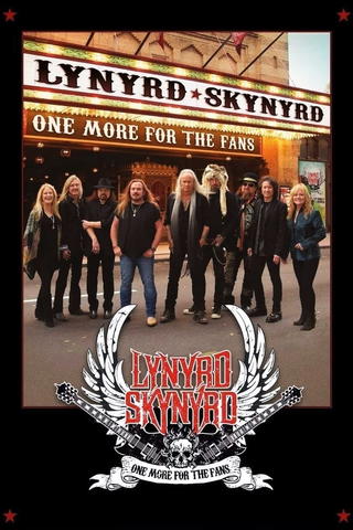 Lynyrd Skynyrd: One More For The Fans