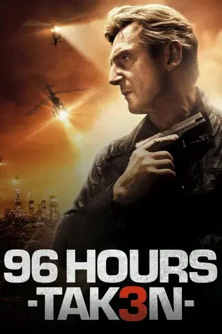 96 Hours - Taken 3