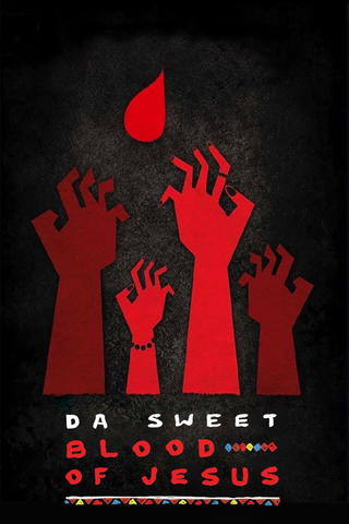 Da Sweet Blood of Jesus