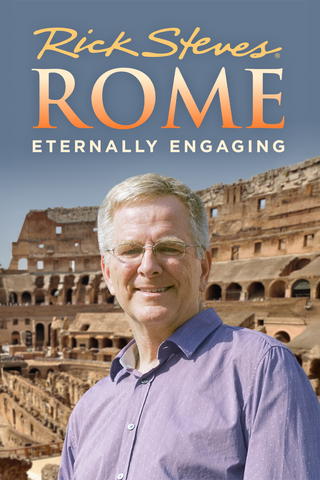 Rick Steves' Rome: Eternally Engaging