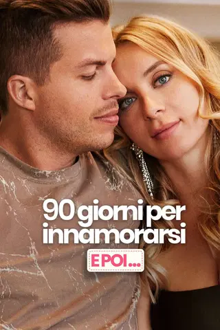 90 giorni per innamorarsi: ancora felici ?