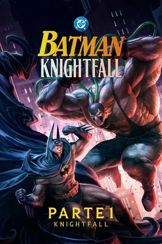 Batman, Knightfall Parte 1: Knightfall