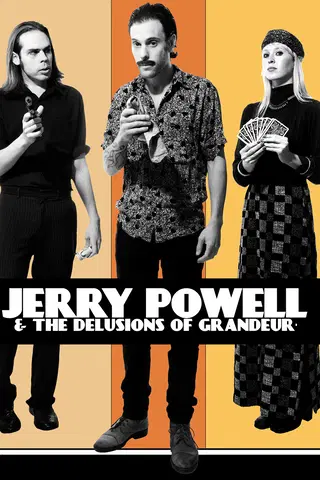 Jerry Powell & the Delusions of Grandeur