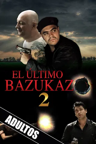 El último bazukazo 2
