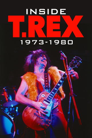 Inside T. Rex: 1973-1980