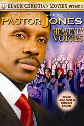 Pastor Jones: Heavenly Voices