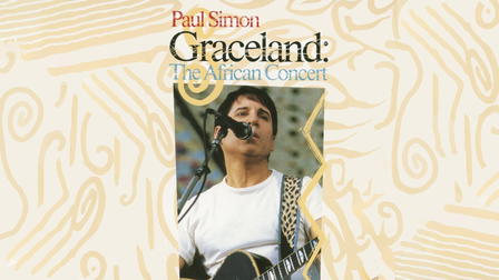 Paul Simon | Graceland: The African Concert
