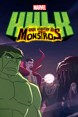 Hulk: Onde Habitam os Monstros